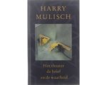 Harry Mulisch - Het theater de brief en de waarheid Harry Mulisch - Het theater de brief en de waarheid