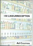 Coumou, Ad - 150 Likeurrecepten