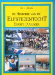 Lolkama, J. - De Historie van de Elfstedentocht. Eerste Jaarboek