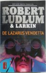 Ludlum Robert & Larkin - De Lazarus Vendetta