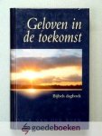 Veer, Ds. Arie van der - Geloven in de toekomst --- Bijbels dagboek