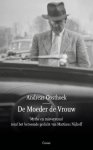 OOSTHOEK, ANDREAS. - De moeder de vrouw. Mythe en misverstand rond het beroemde gedicht van Martinus Nijhoff