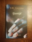 Coetzee, J.M. - IJzertijd / Midprice / druk Herdruk