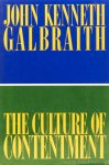 GALBRAITH, J.K. - The culture of contentment.