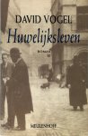 David Vogel - Huwelijksleven roman