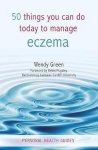 Wendy Green - 50 Things You Can Do Today to Manage Eczema