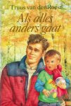 Truus van der Roest - Roest, Truus van der-Als alles anders gaat