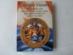 giorgio vasari - De levens van de grootste schilders, beeldhouwers en architecten / druk 3 giorgio vasari