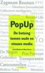 Deuze, Mark en Henk Blanken - PopUp / de botsing tussen oude en nieuwe media