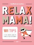 Elisabeth Teeling 65140, Gerard Janssen 61994 - Relax mama! handboek voor moeders