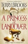 Terry Brooks - A Princess Of Landover Terry Brooks - A Princess Of Landover
