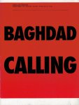 KESTEREN, Geert van - Geert van Kesteren - Baghdad Calling - [Reportages uit Turkije, Syrië, Jordanië en Irak].