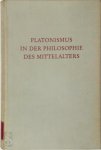 Werner Beierwaltes 261556 - Platonismus in der Philosophie des Mittelalters