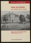 Pröve, Ralf und Kölling, Bernd (Herausgegeben von:) - Leben und Arbeiten auf märkischem Sand - Wege in die Gesellschaftsgeschichte Brandenburgs 1700-1914