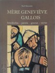 Noël Alexandre, Geneviève Gallois - Mère Geneviève Gallois