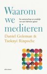 Daniël Goleman 42464, Tsoknyi Rinpoche 276076 - Waarom we mediteren De wetenschap en praktijk van een kalmere geest