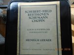 Heinrich Gertmer - Schubert -Field -Beethoven -Schumann -Chopin