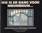 Haan, Hilde; Ids Haagsma - Wie is er bang voor nieuwbouw?