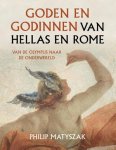 Philip Matyszak - Goden En Godinnen Van Hellas En Rome