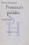 Hertmans, Stefan - Francesco's paradox. Gedichten.