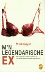 Gayle, Mike - M'n legendarische ex