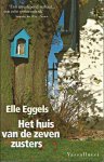 Eggels, Elle - Het huis van de zeven zusters