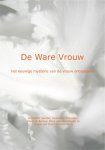 Henriette Spetter, Henriëtte Spetter, Hyacintha Schouten, Vivienne Boulay, Eline van Kinsbergen, Mayra Del Pilar Carcamo Berty - De ware vrouw het eeuwige mysterie van de vrouw ontraadseld