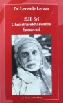 Z.H. Sri Chandrasekharendra Sarasvati [Saraswati] - De levende leraar; gesprekken met Sri Chandrasekharendra Sarasvati Swamigal, Shankaracharya van Kanchi Kamakoti Peetham