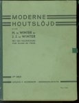 Winter, H. de, Winter, J.J. de - Moderne houtslojd