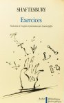 SHAFTESBURY, A.A.C. - Exercises. Traduction de l'anglais, présentés et annotés par Laurent Jaffro.