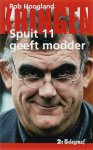 Hoogland, Rob - SPUIT 11 GEEFT MODDER - Kringen