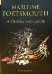 Brown, P - Maritime Portsmouth A History and Guide