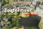 H. Brons ; Hans Brons ; P. Deelman ; Paul Deelman - Zoetermeer vanuit de lucht
