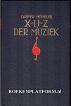 Howeler, Casper - X-IJ-Z der Muziek