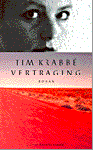 Krabbe, T. - Vertraging / roman