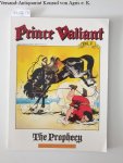Foster, Harold R.: - Prince Valiant : Vol. 1 : The Prophecy :