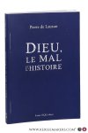 Lauzun, Pierre de. - Dieu, le mal et l'histoire.