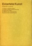 BUSCH, Günter - Entartete Kunst. Geschichte und Moral.