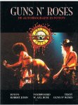 Rose, W. Axl, Guns n'roses en John, Robert ( foto's) - Guns n' Roses - de autobiografie in foto's