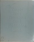 Rob Hornstra - Empty land Promised land Forbidden land