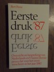 Peene, Bert - Eerste druk '87. Overzicht van Nederlands en Vlaams literair proza dat voor het eerst verscheen in het jaar 1987