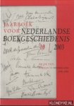 Weel, Adriaan van der (hoofdredactie) - Jaarboek voor Nederlandse boekgeschiedenis 10/2003