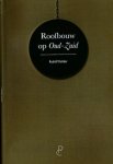 Dekker, Rudolf - Roofbouw op Oud-Zuid: Bouwpraktijken en Gemeentebeleid in Amsterdam