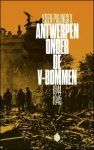 Koen Palinckx - Antwerpen onder de V-bommen.