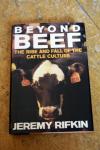 Rifkin, Jeremy - Beyond Beef / The Rise and Fall of the Cattle Culture