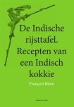Blom, Francois - De Indische rijsttafel / recepten van een Indisch kokkie