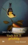 Jens Christian Grøndahl - Vaak ben ik gelukkig