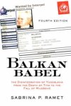 Sabrina Petra Ramet - Balkan Babel