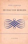 Plas, Michel van der - De dag van morgen Plas, Michel van der - De dag van morgen