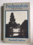 Edelson, Marshall - Psychoanalysis; A theory in Crisis